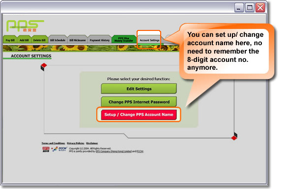 You can set up/change account name here, no need to remember the 8-digit account no. anymore.