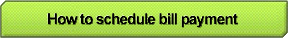 How to schedule bill payment